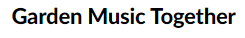 Garden Music Together logo